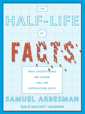 cover image of The Half-Life of Facts
